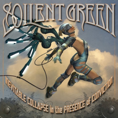 Soilent Green  - Inevitable Collapse In The Presence Of Conviction